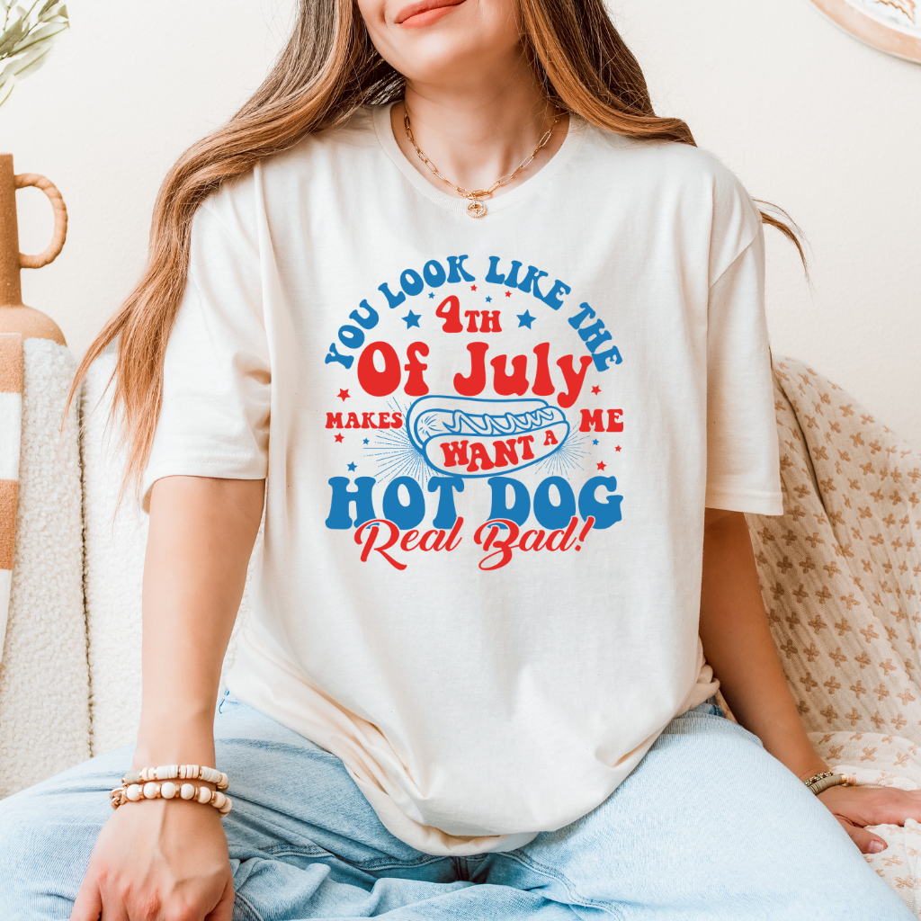 You Look Like the Fourth of July Tee
